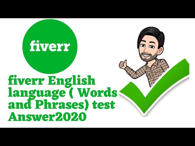 Fiverr English ( Words and Phrases) Test Answer 2020 | Fiverr English Test Answer 2020