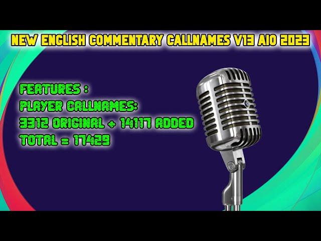 NEW ENGLISH COMMENTARY CALLNAMES V13 AIO 2023 || ALL PATCH COMPATIBLE || SIDER & CPK VERSION