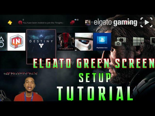 Elgato HD60 & HD60 Pro : Green Screen Setup Tutorial | PS4/Xbox One/PS3/Xbox 360