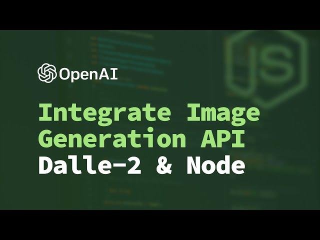 How To Generate Images in Node JS Using OpenAI (Dalle-2) Generation API