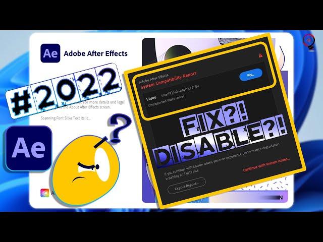 System Compatibility Report in After Effects 2022 What is That⁉️ How to Fix⁉️ or Disable⁉️‍‍️