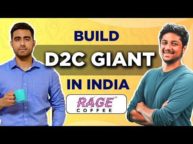 How to build a D2C giant in India | Founder of Rage Coffee, Bharat Sethi. |  Shashank Udupa