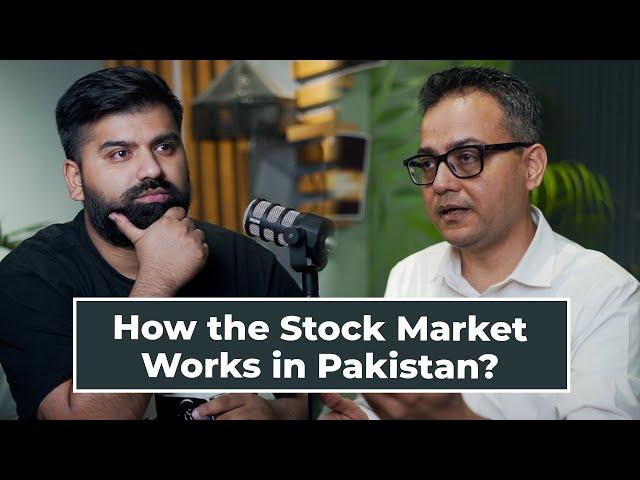 How the Stock Market Works in Pakistan?