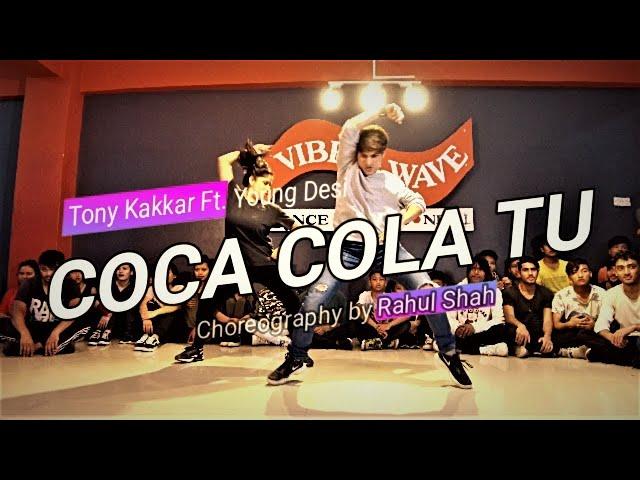 COCA COLA Neha Kakkar Tony Kakkar Ft  Young Desi Dance Choreography By Rahul Shah