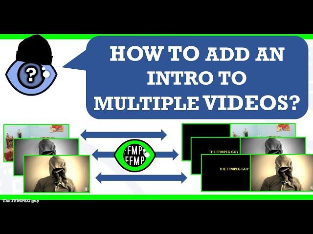 How to add an intro to multiple video files in 1 command | Working with ffmpeg batch #TheFFMPEGGuy