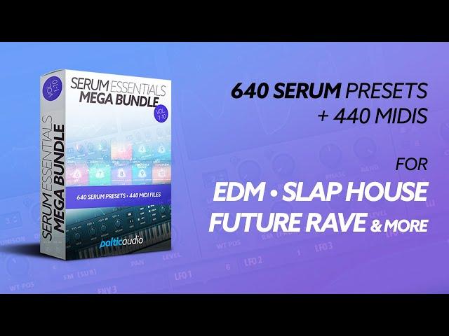 Serum Essentials Mega Bundle (Vols 1-10) (640 Serum Presets, 440 MIDI Files)