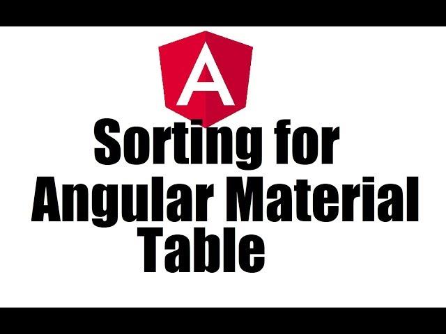 Angular 8 #11; Sorting in Angular Material Table