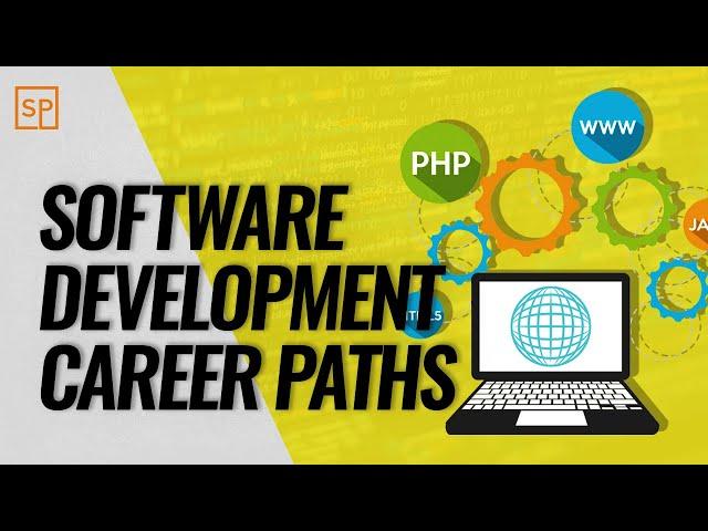 Software Development Career Paths:  Starting Out