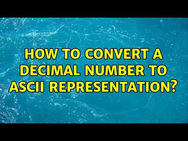 How to convert a decimal number to ASCII representation?