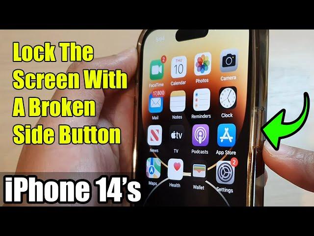 iPhone 14's/14 Pro Max: How to Lock The Screen With A Broken Side Button