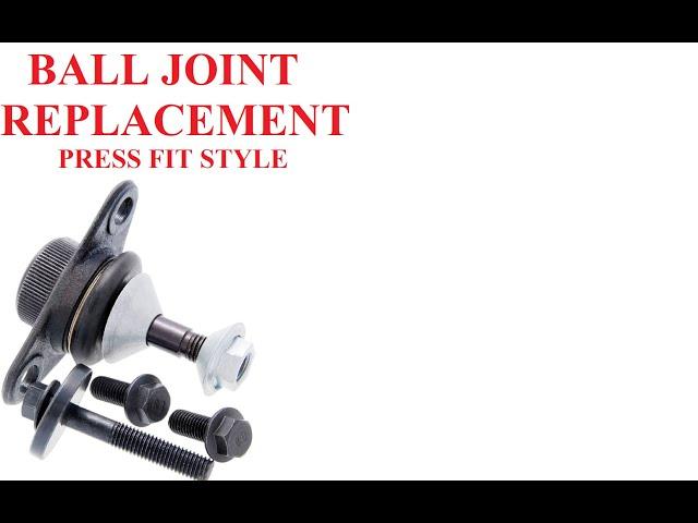 Ball Joint Replacement