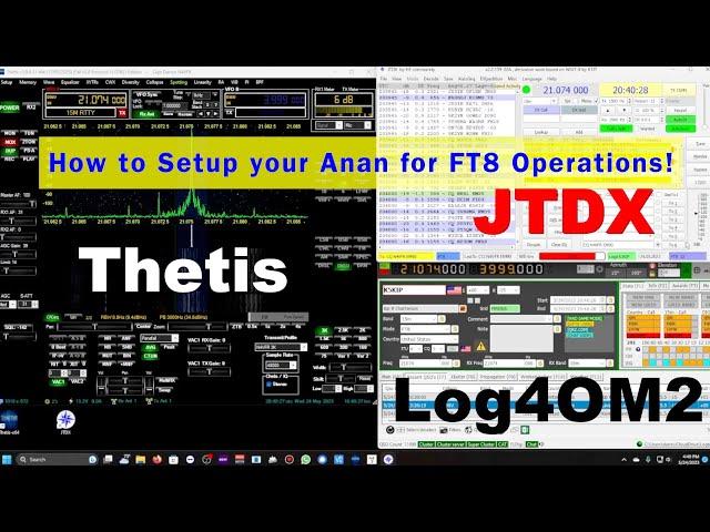 Setting up Anan for FT8 Operations! | JTDX TCI Control | Log4OM2 Automatic FT8 logging | Thetis FT8
