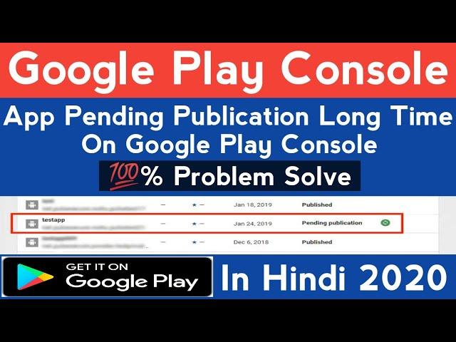 app pending publication long time google play console|google play console pending publication status