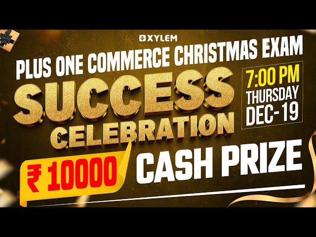 Plus One Commerce - Christmas Exam Success Celebration കൈനിറയെ സമ്മാനങ്ങളും| Xylem Plus One Commerce