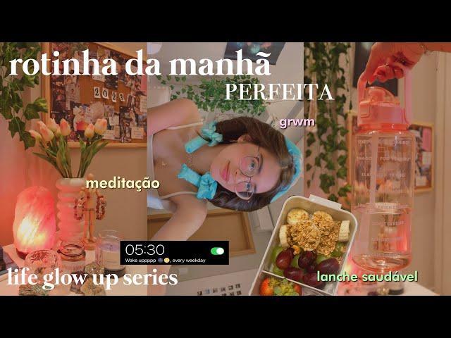 Minha rotina da manhã perfeita| 5AM*   that girl era| Life glow up series ep.2| Hello Belah