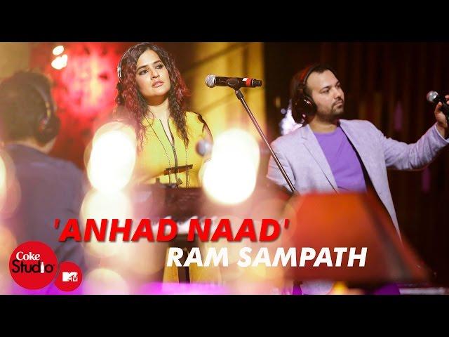 'Anhad Naad' - Ram Sampath, Sona Mohapatra & Shadab Faridi - Coke Studio@MTV Season 4