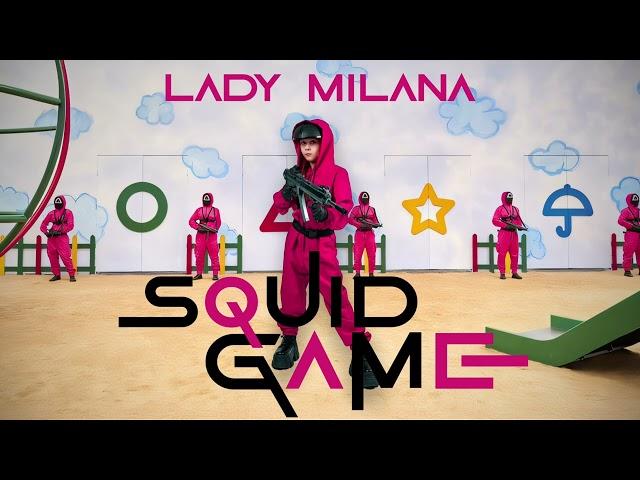 Lady Milana Squid Game - (official video )