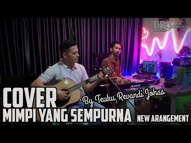 Mimpi Yang Sempurna - Noah Cover New Arangement| Cover by Teuku Revandy Johas#noahcover #fypシ゚viral