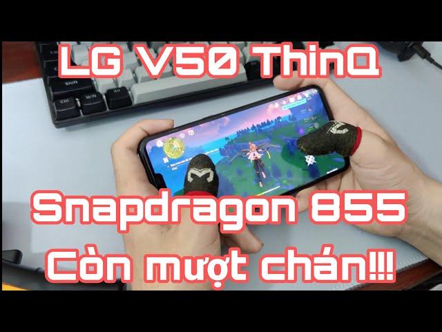 LG V50 ThinQ | test game Genshin Impact  : Snapdragon 855 vẫn còn mạnh lắm