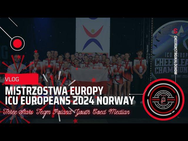 ICU EUROPEANS 2024 VLOG- Jesteśmy WICEMISTRZAMI EUROPY! Kulisy sukcesu Three Stars!