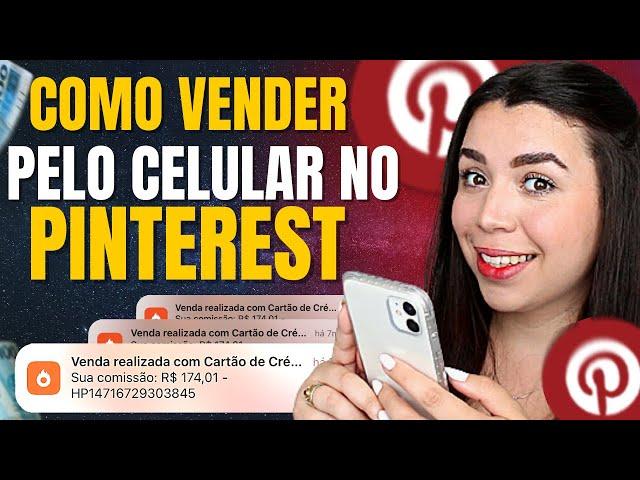 AFILIADO PINTEREST: Como Vender no Pinterest pelo Celular