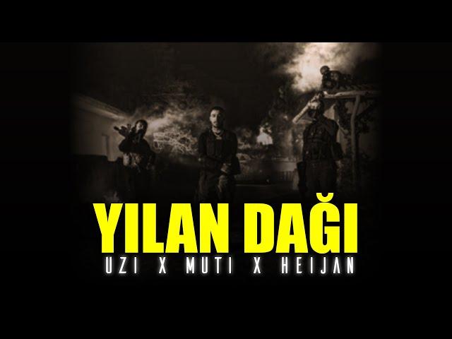 UZİ X MUTİ X HEİJAN  - YILAN DAĞI (mixed by. Kezer Prod) prod by. AvDan Music