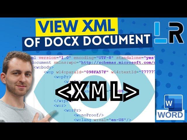 How to view XML of DOCX document  1 MINUTE