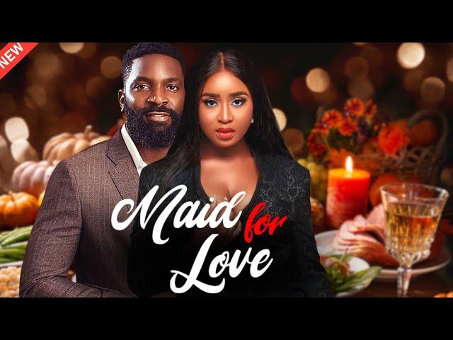 MAID FOR LOVE - New Nigerian movie starring Eso Dike and Debby Felix