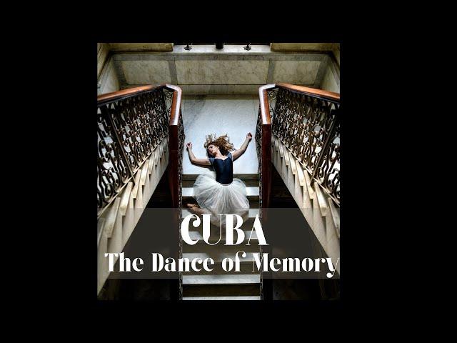 Joe McNally Short Film: CUBA - The Dance of Memory