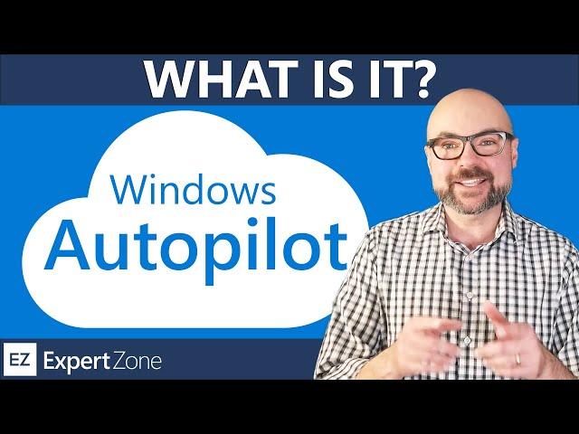 What is Windows Autopilot?