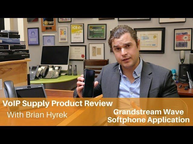 VoIP Supply Review | Grandstream Wave Softphone Application