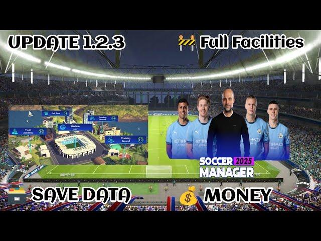 New Update 1.2.3 Soccer Manager 2025 Full Facilities Save Data