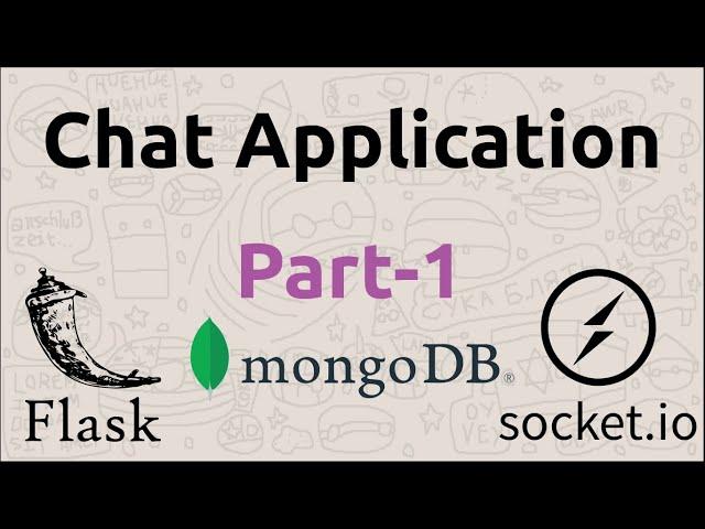 Basic Chat Application | Chat Application using Flask, Socket.IO & mongoDB (Part-1)