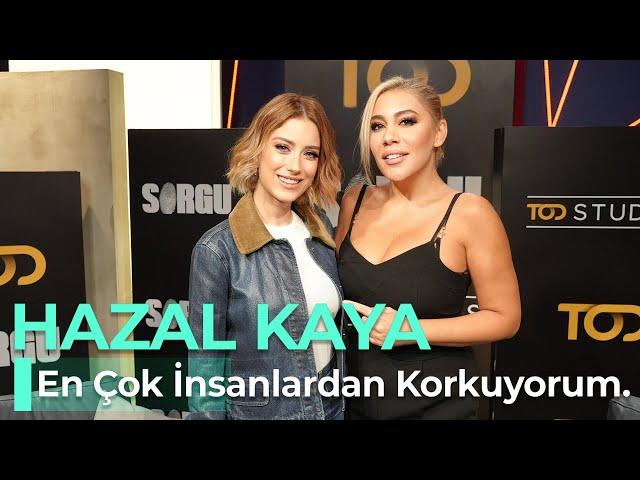 HAZAL KAYA - EN ÇOK İNSANLARDAN KORKUYORUM! NE OLURSAN OL RAHAT OL 68. BÖLÜM