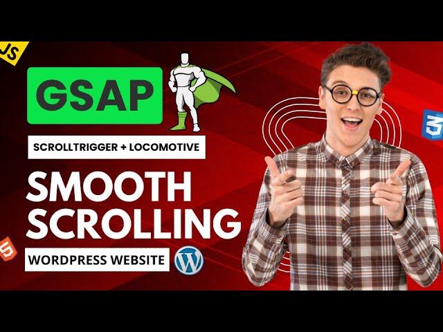 Mastering Smooth Scrolling in WordPress with GSAP: The Ultimate Tutorial