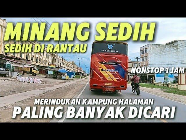 VIRAL NONSTOP 1 JAM LAGU MINANG TERPOPULER 2024 SEDIH DIDENGAR PALING BANYAK DICARI PULANG KAMPUNG