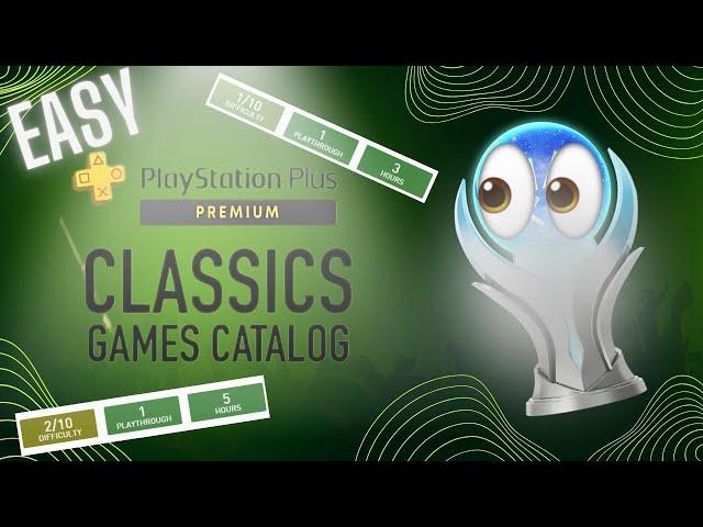 5 Easiest Platinum Trophies You Get For Free On PS Plus (Classics Catalogue)