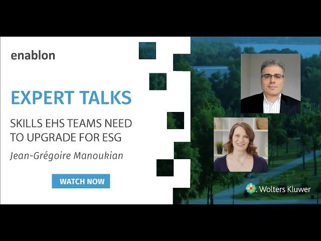 Skills Your EHS Teams Need to Upgrade for ESG – Expert Talks – J.G. Manoukian