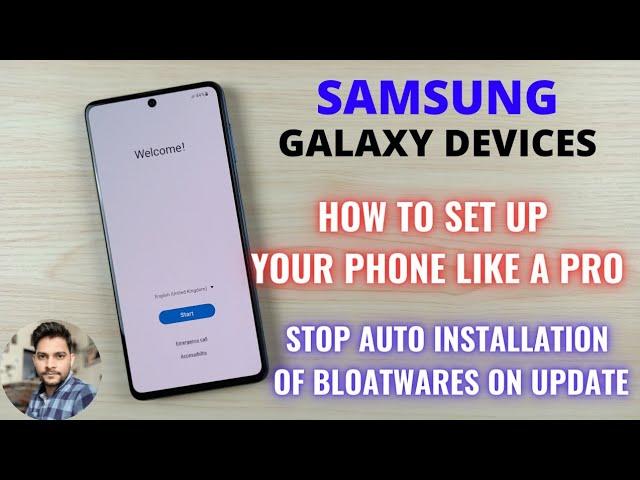 Samsung Galaxy Devices : How To Setup Your Phone Like A Pro?