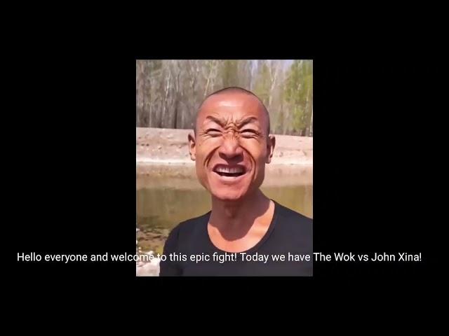 The Wok vs John Xina (Gone extremely wrong)