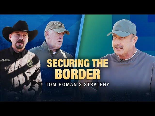 Securing the Border: Tom Homan's Strategy with America's Sheriffs | Dr. Phil Primetime