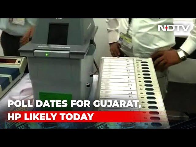 Gujarat, Himachal Pradesh Election Dates To Be Announced Today