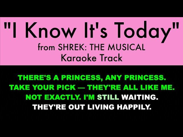 "I Know It's Today" from Shrek: The Musical - Karaoke Track with Lyrics on Screen