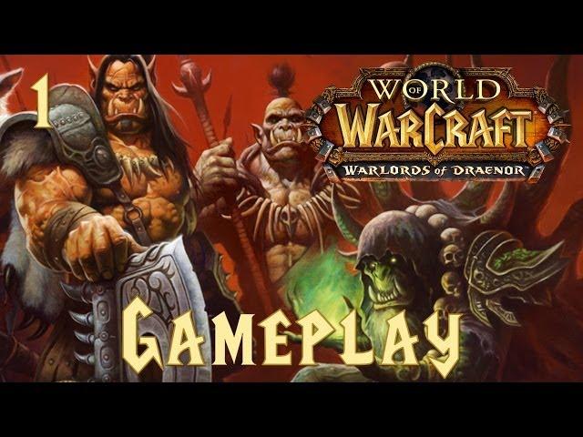 Warlords of Draenor Gameplay w/ Force! #1 (World of Warcraft)