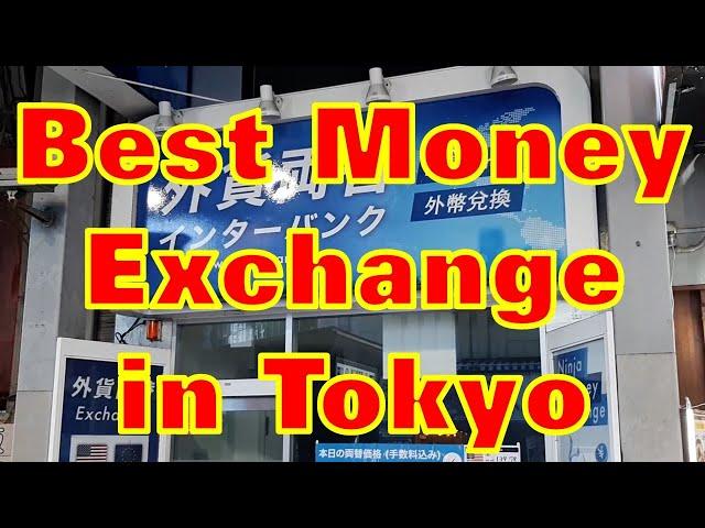 Best Money Exchange in Tokyo, Japan | Japan Travel Guide | Budget Tips