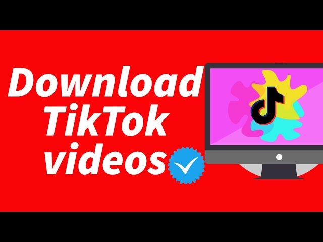 How to download TikTok videos on a PC or laptop in 2025