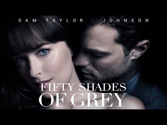 Fifty Shades of Grey (2015) Movie |Dakota Johnson, Jamie Dornan, Eloise Mumford | Review & Facts