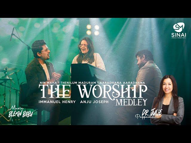 The Worship Medley | Immanuel Henry | Anju Joseph | Blemin Babu | Julie Pappachan