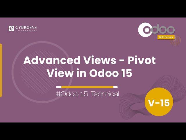 How to Define a Pivot View in Odoo15 | Advanced Views | Odoo 15 Development Tutorials