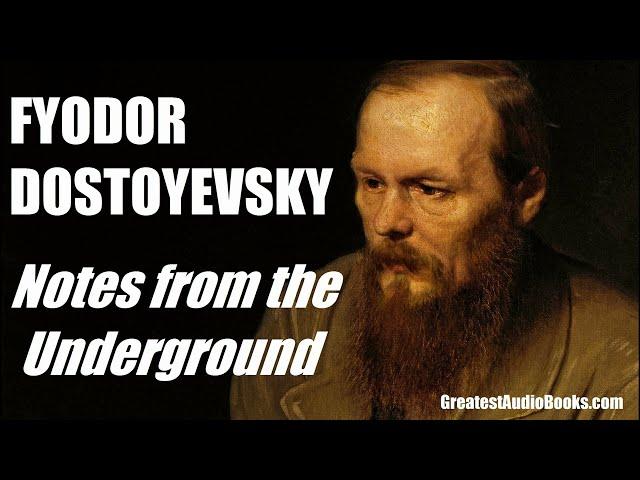 Notes From The Underground by Fyodor Dostoyevsky - FULL AudioBook | GreatestAudioBooks